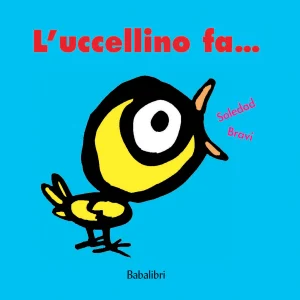Libro - L'uccellino fa...